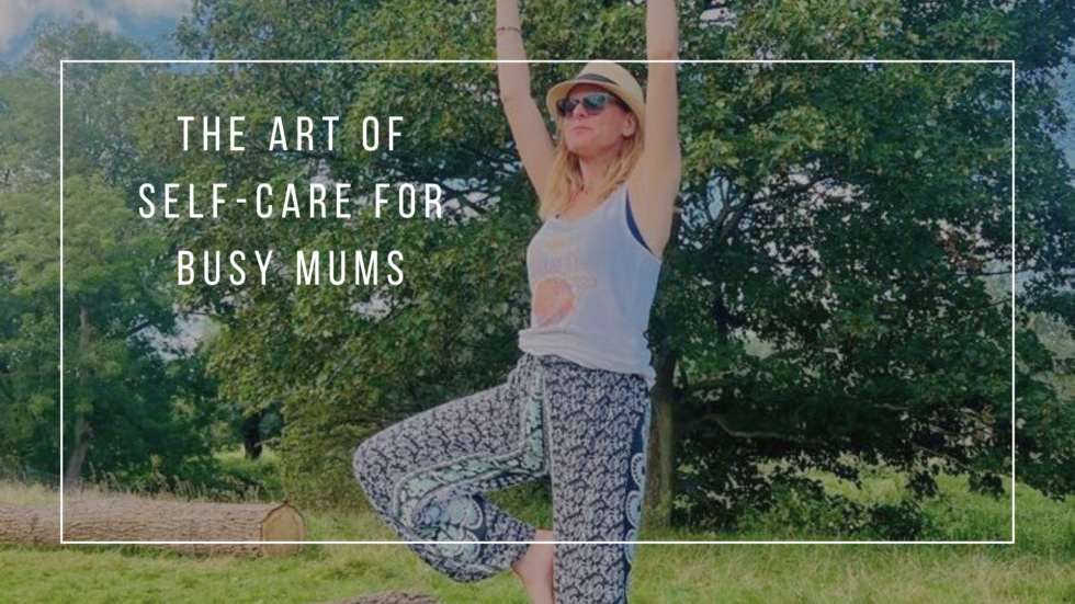 The Art of Self-Care for Busy Mums